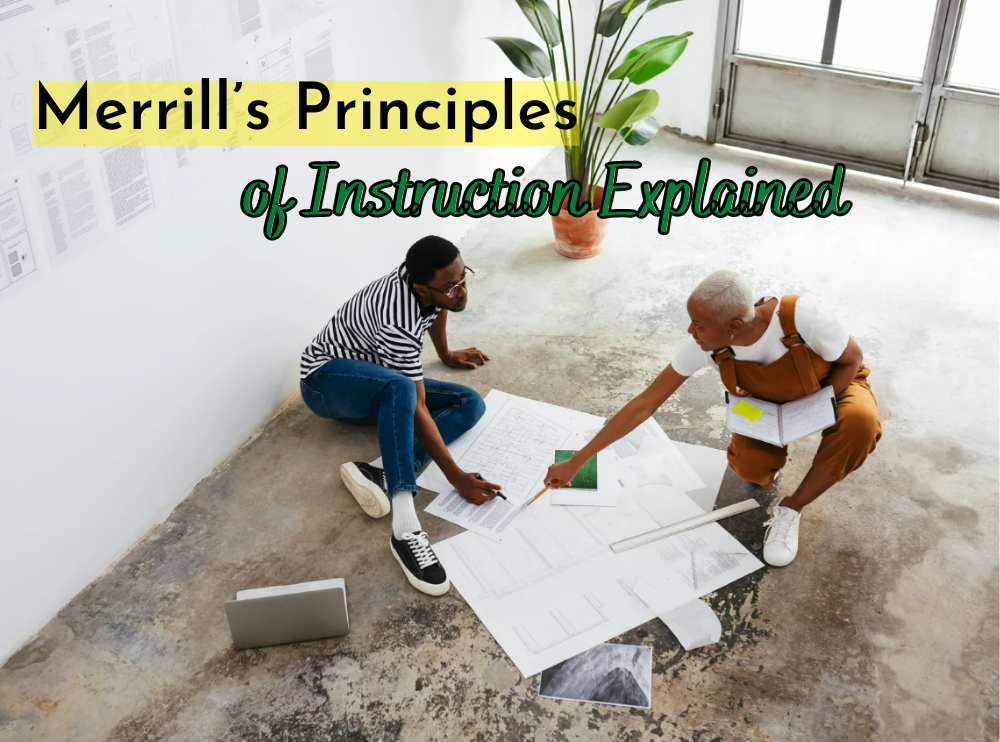 Merrills Principles Of Instruction Explained Capytech