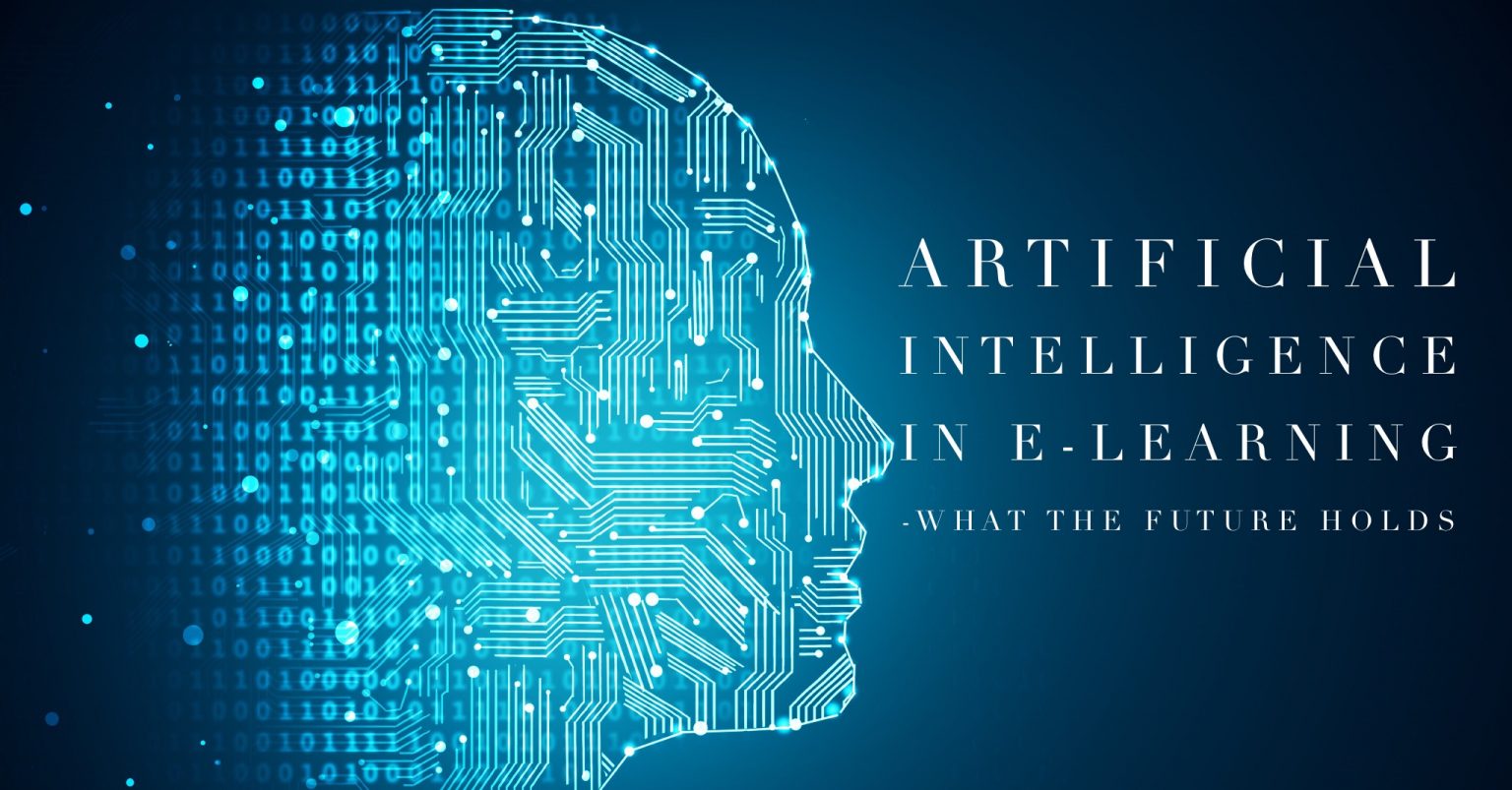 How Artificial Intelligence Is Shaping the Future of E-Learning - Capytech