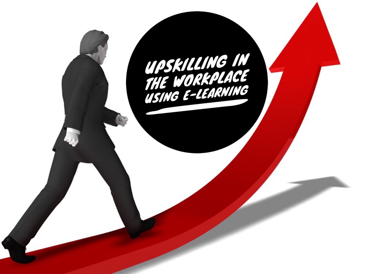 Upskilling in the workplace using e learning