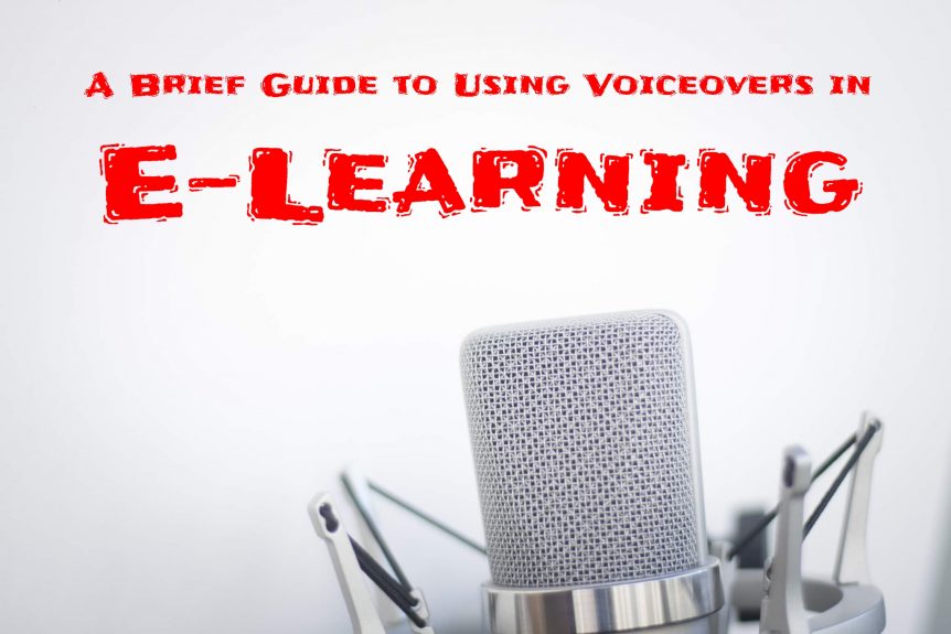 A Brief Guide to Using Voiceovers in E Learning
