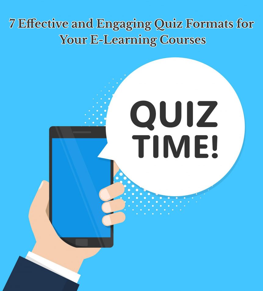 7 Effective and Engaging Quiz Formats for Your E Learning Courses