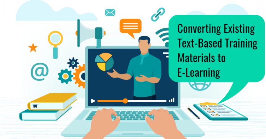 Converting Existing Text Based Training Materials to E Learning