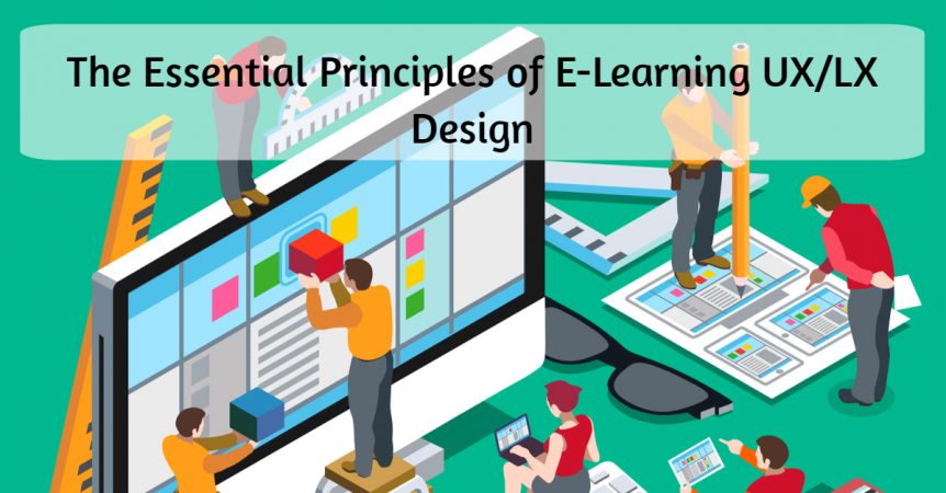 The Essential Principles of E Learning UX LX