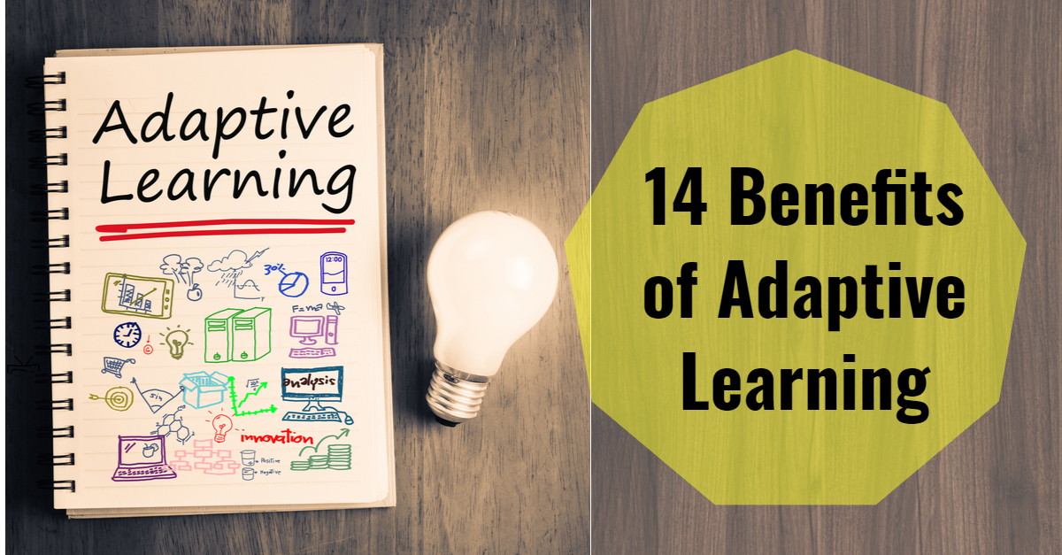 14 Benefits of Adaptive Learning
