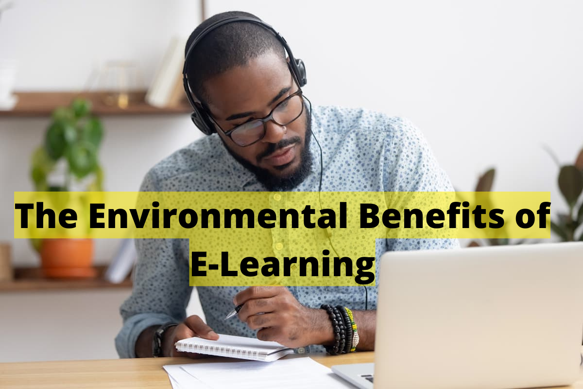 The Environmental Benefits of E-Learning - Capytech