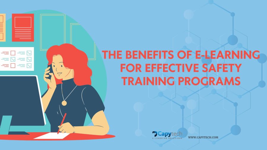 The Benefits of E Learning for Effective Safety Training Programs
