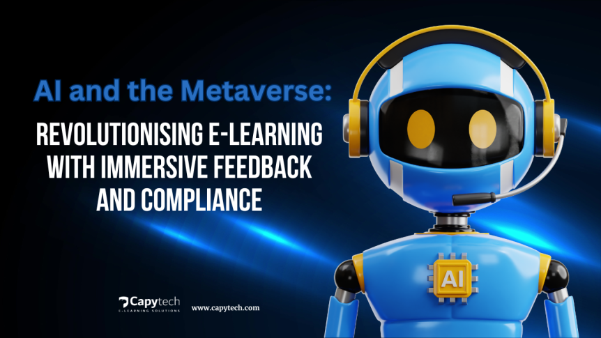 AI and the Metaverse Revolutionising E Learning with Immersive Feedback and Compliance